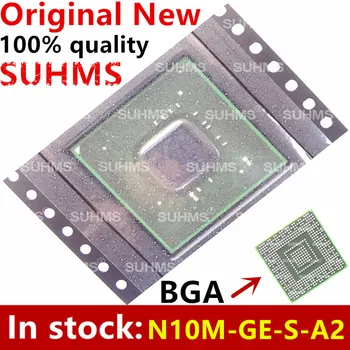 100% Новый чипсет N10M-GE-S-A2 N10M GE S A2 BGA